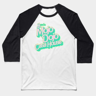 Ken's Mojo Dojo Casa House Baseball T-Shirt